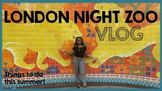 LONDON ZOO NIGHTS VLOG