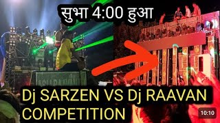 DJ RAVAN VS DJ SARZEN हरिद्वार काँवर यात्रा फुल कम्पटीशन बहुत देर तक चला #as_audio_music