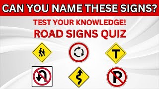 Can You Name These Road Signs? Take the Ultimate Quiz Now!