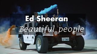 Ed Sheeran   Beautiful People feat  Khalid LYRIC