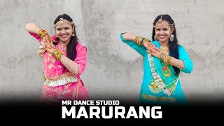 Marurang | Sonu Kanwar | Rajasthani New Song | Ghoomar Ka Geet | MR Dance Studio