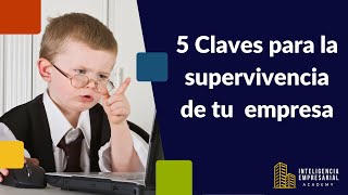 5 claves para la supervivencia de tu empresa