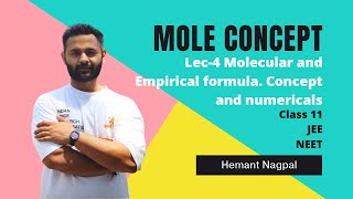 04 Mole concept Class 11th for CBSE | JEE | NEET Molecular formula and Empirical formula numericals