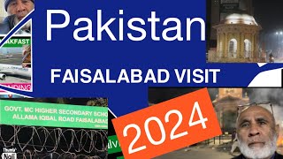 FAISALABAD PAKISTAN VISIT 2024