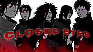 Uchiha Clan - Closed Eyes [AMV/EDIT]