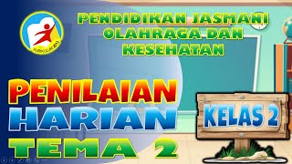 PH PJOK KELAS 2 TEMA 2