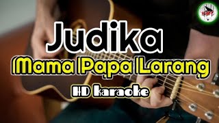 Judika - Mama Papa Larangan (karaoke Indonesia)@HMC82