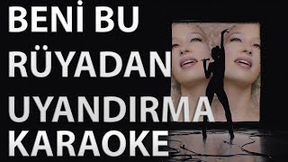 Gülçin Ergül - Beni Bu Rüyadan Uyandırma (Karaoke)