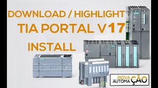 Download e Instalação Siemens TIA Portal V17 Highlights para PLC CLP