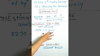 Estimate sum / CH -1:Knowing our numbers / class 6th /maths/ncert