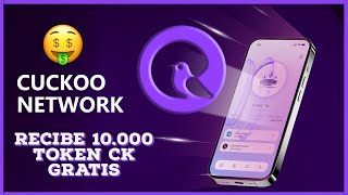 ✅ CUCKOO AIRDROP CONFIRMADO - RECIBE 50 USDT GRATIS EN CK TOKEN