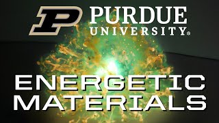 Energetic Materials at Purdue