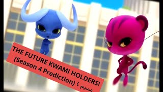 The Future Kwami Weilders Of 🐞Miraculous Ladybug🐞 (A Season 4 Prediction)