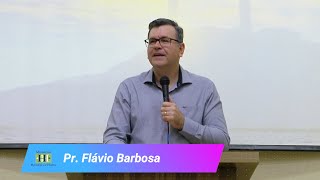 Pr. Flávio Barbosa - Homens que entregam tudo a Deus