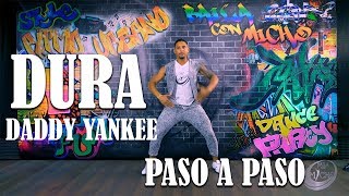 Dura - Daddy Yankee | COREOGRAFIA PASO A PASO| TUTORIAL