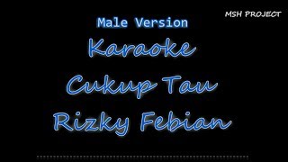 Rizky Febian - Cukup Tau Karaoke No Vocal