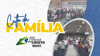 Culto da Família -  27/08/2023