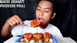 MUKBANG BAKSO GRANAT KUAH MERCON LEVEL TERGANAS