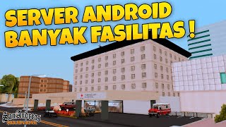 SERVER ANDROID TERBARU DENGAN FITUR MENARIK - REVIEW SERVER SAMP ROLEPLAY INDONESIA