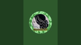 WomeniaATF is live