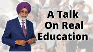 Education System In India  - Rajwant Singh Mohali.  #education #talk #interview