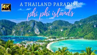 Paradise Islands || Ko Phi Phi & Railey Islands || Thailand || 4K HD Video