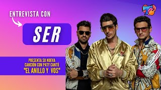 La banda SER nos presenta "El anillo y vos" junto a Paty Cantú