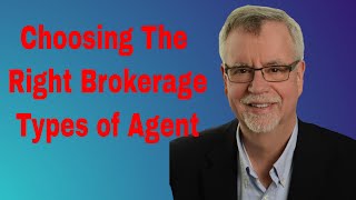 Choosing The Right Brokerage Or Team: Part One - Types of agents and how to launch your career