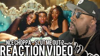 NLE Choppa - SLUT ME OUT 2 (Official Music Video) REACTION