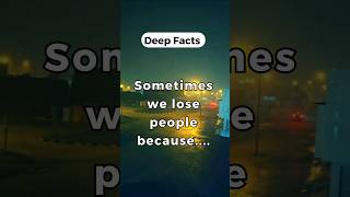 Sometimes we lose people because.... #shorts #youtubeshorts