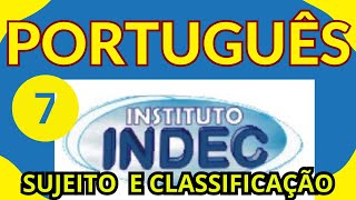 #BANCAINDEC#PORTUGUÊS#INDEC #7 - SUJEITO E CLASSIFICAÇÃO #bancaindec#indec#concursos#sujeitosimples