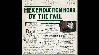 the fall - just step s'ways - hex enduction hour (kamera, 1982)