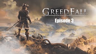 GreedFall Episode 3 - Native Problems