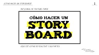 ¿Cómo hacer un Storyboard?  / Si Quieres Te Lo Explico