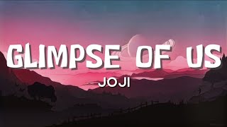 Joji - Glimpse Of Us (Lyrics)