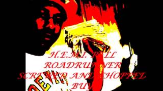 H.E.M.I. RELL ROADRUNNER SCREWED AND CHOPPED BY D J MAC BRILLIANCE - YouTube