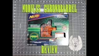 Nerf Modulus Chronobarrel Review