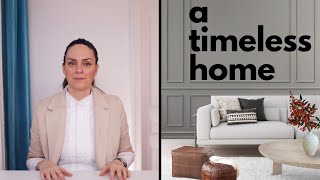 How to Design a Timeless Home: Style & Strategy