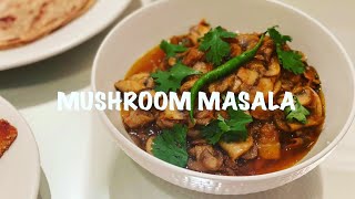 MUSHROOM MASALA | FUSION RECIPE | HOW TO MAKE QUICK, EASY & YUMMY MUSHROOM !