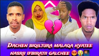 🛑Iciiti dachen malaqa fudhatee nasrii biqiltuf ifbirati galche😡😱🤣