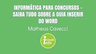 Informática para concursos - SAIBA TUDO sobre a guia inserir do Word - Word para concursos!