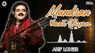 Mundran Kaat Diyan - Arif Lohar - Best Song | official | OSA Worldwide