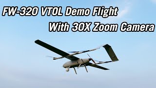 YANGDA VTOL FW-320 Flight Demo With 30X Zoom Camera