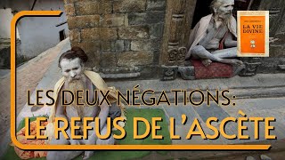 LES DEUX NÉGATIONS: LE REFUS DE L'ASCÈTE (CH. 3/28) | LIVRE AUDIO LA VIE DIVINE | Shri Aurobindo