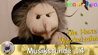 Musikstunde 14 - Hexe Wackelzahn - Grundschule - Musikunterricht - mitsingen - Kinderlieder – Witz