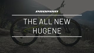 The all new PROPAIN HUGENE