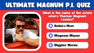 How Well Do You Remember Magnum P.I.? Take the Ultimate Quiz!