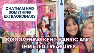 Threading my way through Kent  -  fabric shops and more - Part 3 Chatham