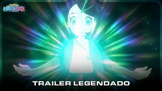 Pokémon: Horizontes - A Série | Trailer legendado PT-PT