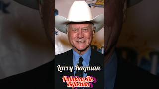 Larry Hagman - Palabras de Reflexión #shorts #dallas #tv #actor #hollywood #iconic #television